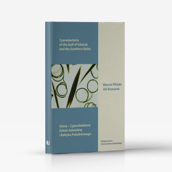 Sinice – Cyjanobakterie Zatoki Gdańskiej i Bałtyku Południowego