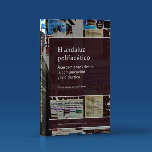 El andaluz polifacético. Acercamientos desde la comunicación y la didáctica