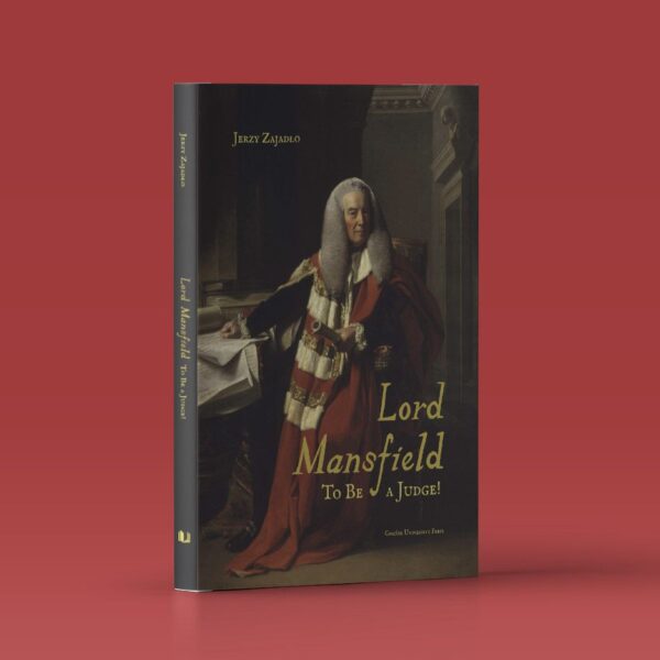 Lord Mansfield. To Be a Judge!
