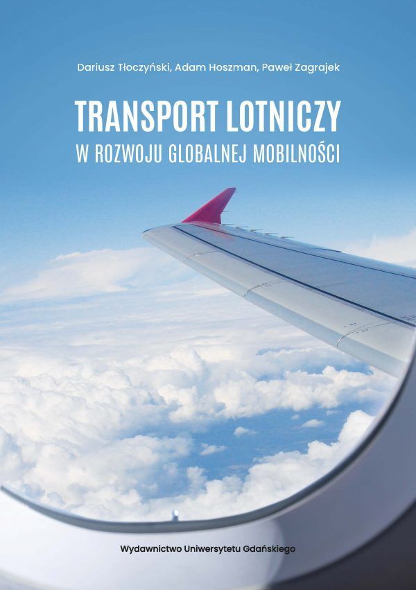 Transport Lotniczy W Rozwoju Globalnej Mobilności - Wydawnictwo