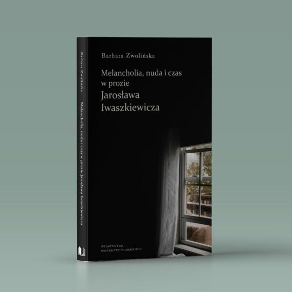 Melancholia, nuda i czas w prozie Jarosława Iwaszkiewicza
