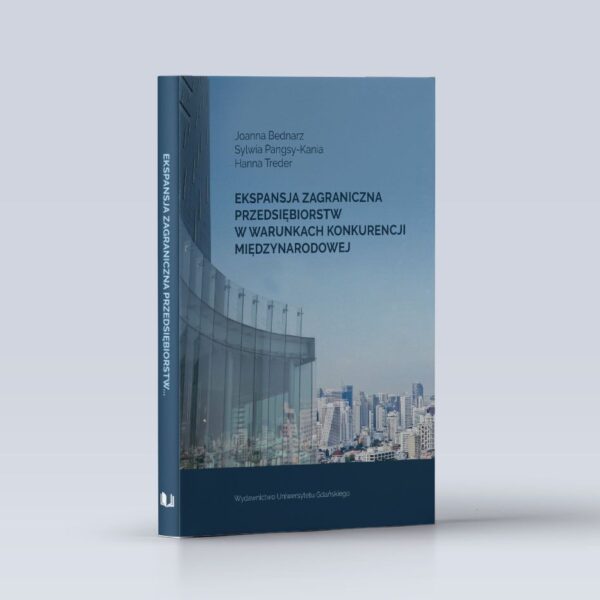 Ekspansja zagraniczna przedsiębiorstw w warunkach konkurencji międzynarodowej