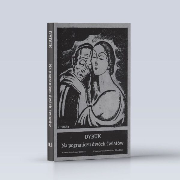 Dybuk. Na pograniczu dwóch światów