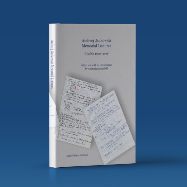 Andrzej Jankowski Memorial Lectures. Gdańsk 1999–2018