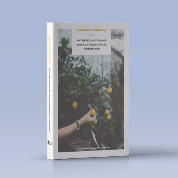 Systemowe zarządzanie obroną żywności przed terroryzmem
