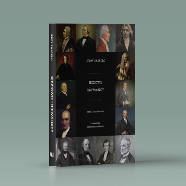 Sędziowie i niewolnicy. Szkice z filozofii prawa