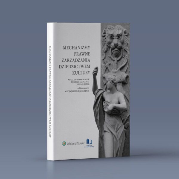 Mechanizmy prawne zarządzania dziedzictwem kultury