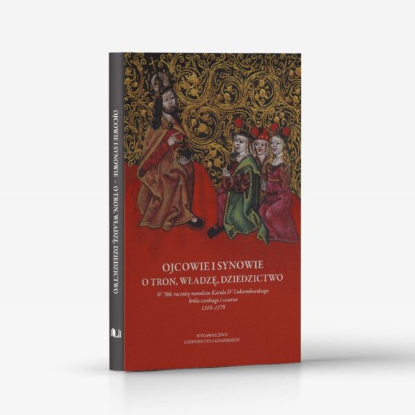 Ojcowie i synowie. O tron, władzę, dziedzictwo