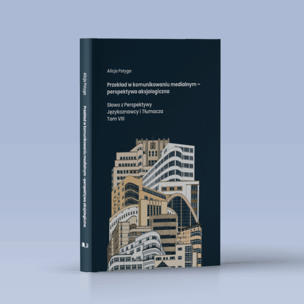 Przekład w komunikowaniu medialnym – perspektywa aksjologiczna