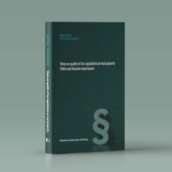 Views on quality of tax regulations on real property. Polish and Russian experiences