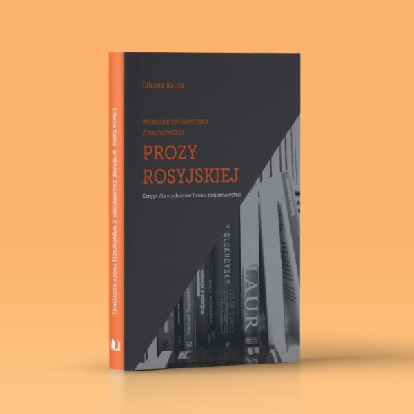 Wybrane zagadnienia z najnowszej prozy rosyjskiej. Skrypt dla studentów I roku rosjoznawstwa