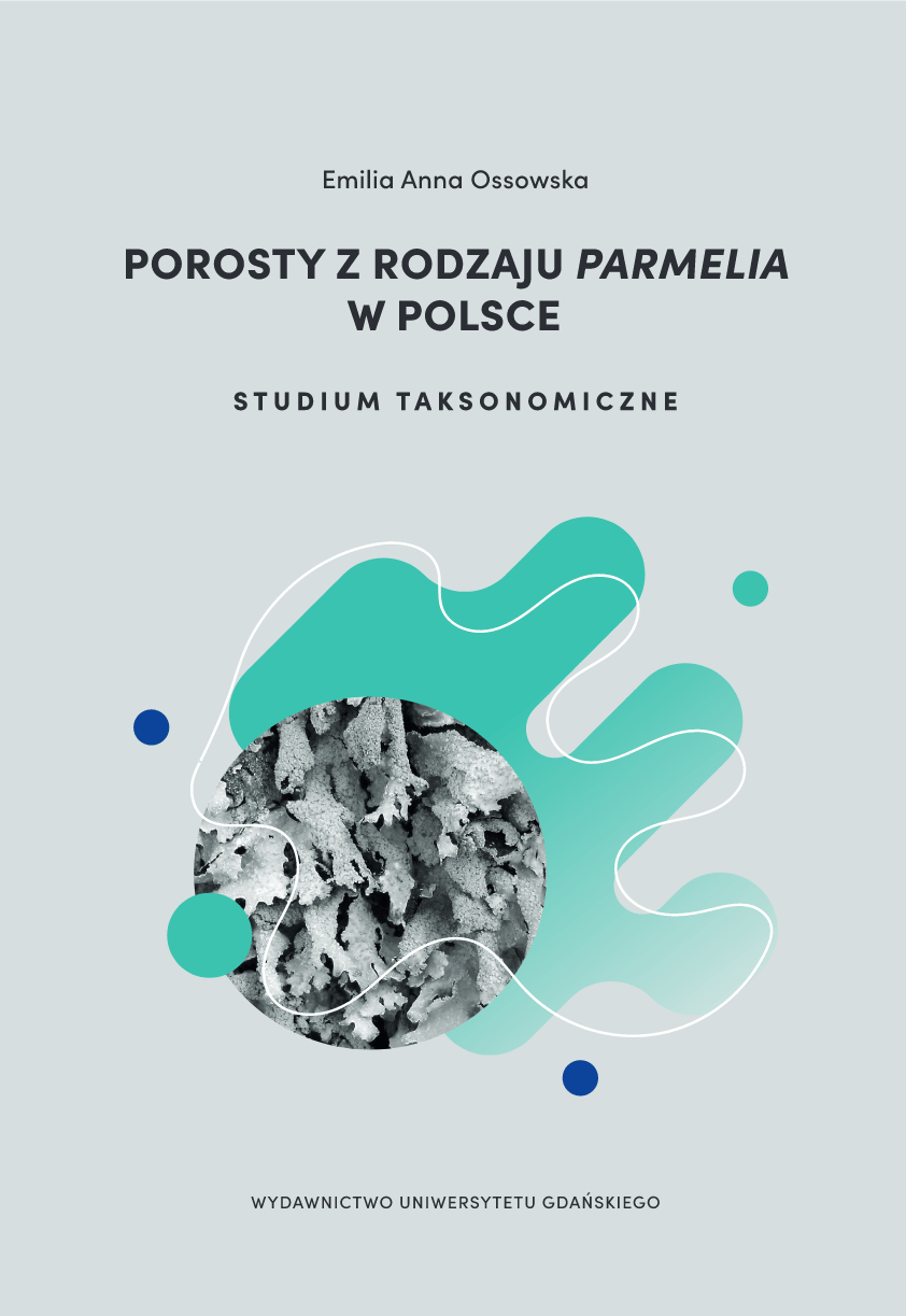 Porosty z rodzaju Parmelia w Polsce. Studium taksonomiczne - obrazek 2