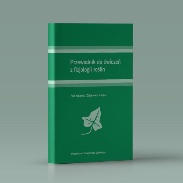 Przewodnik do ćwiczeń z fizjologii roślin
