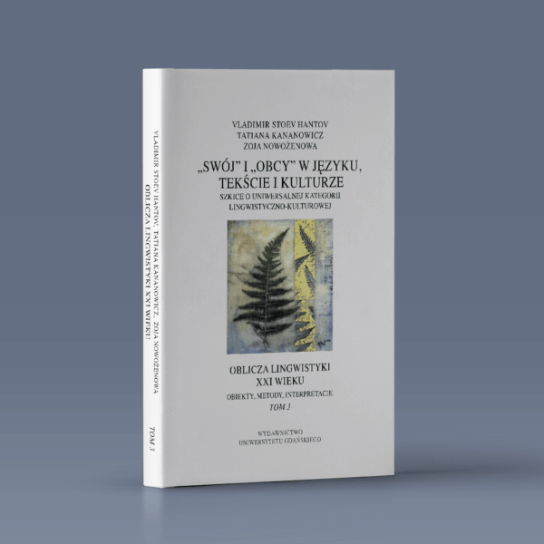 Obiekty, metody, interpretacje. Tom 3. Swój i obcy w języku