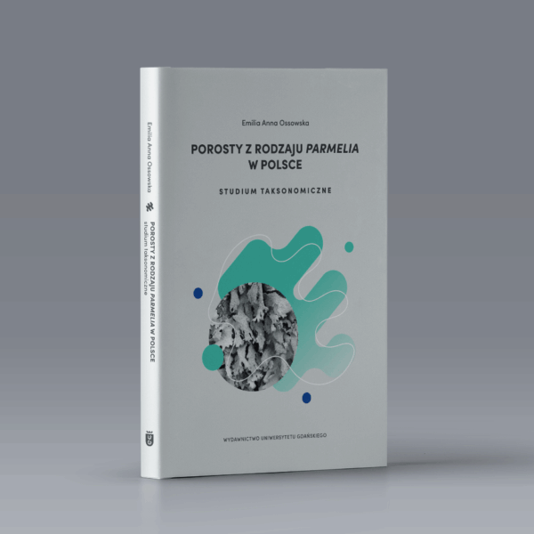 Porosty z rodzaju Parmelia w Polsce. Studium taksonomiczne