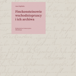 Okładka_Finckensteinowie_wschodniopruscy_i_ich_archiwa_15_11_2021-pdf