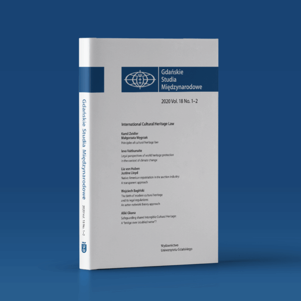 Gdańskie Studia Międzynarodowe 2020 vol. 18 No. 1-2. International Cultural Heritage Law