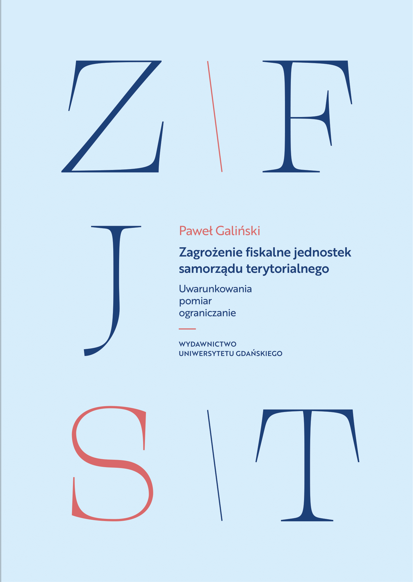 Zagrożenie fiskalne jednostek samorządu terytorialnego. Uwarunkowania, pomiar, ograniczanie - obrazek 2