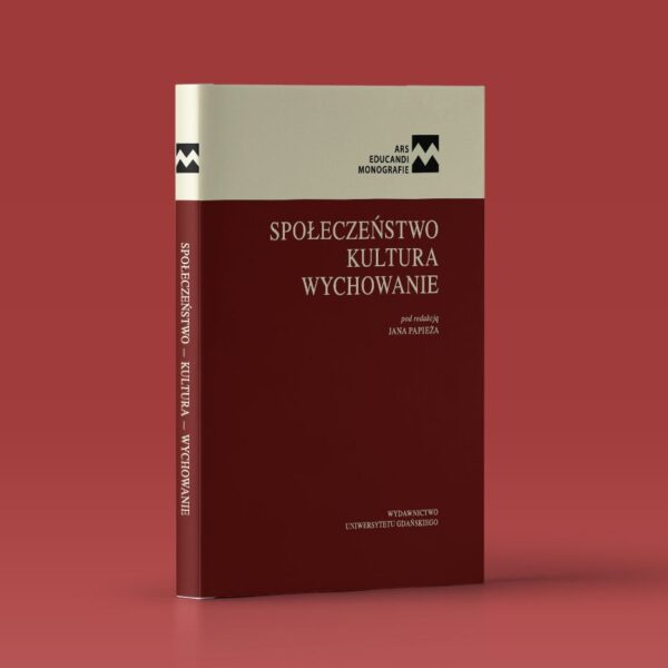 Społeczeństwo. Kultura. Wychowanie
