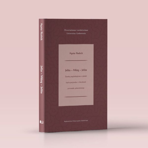 Jelita – mózg – jelita. Zasoby psychologiczne a jakość życia pacjentów z chorobami układu pokarmowego