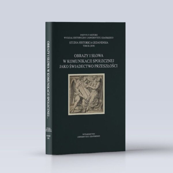 Studia Historica Gedanensia. Tom IX (2018)