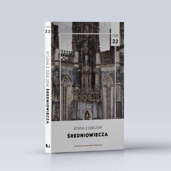 Studia z Dziejów Średniowiecza. Tom 22