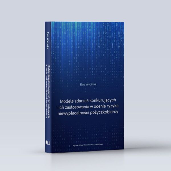 Modele zdarzeń konkurujących i ich zastosowanie w ocenie ryzyka niewypłacalności pożyczkobiorcy
