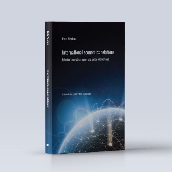 International economic relations. Selected theoretical issues and policy implications