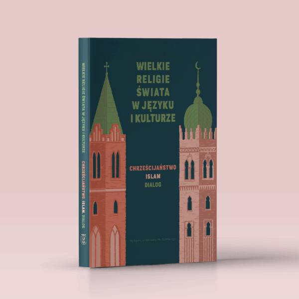 Chrześcijaństwo. Islam. Dialog