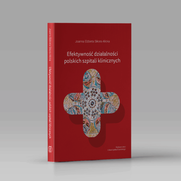 Efektywność działalności polskich szpitali klinicznych
