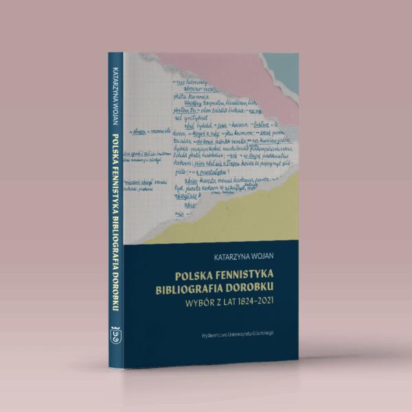 Polska fennistyka. Bibliografia dorobku. Wybór z lat 1824–2021