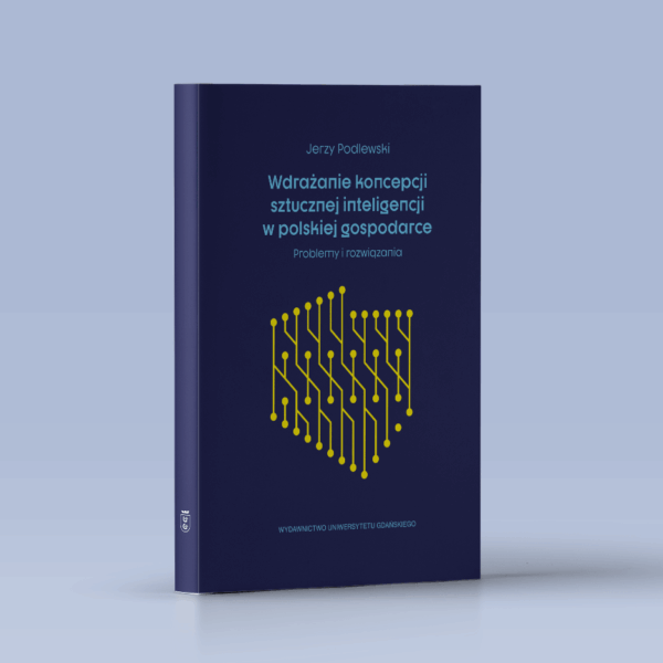 Wdrażanie koncepcji sztucznej inteligencji w polskiej gospodarce