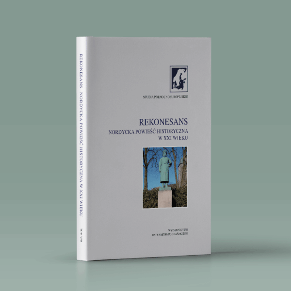 Rekonesans. Nordycka powieść historyczna w XXI wieku
