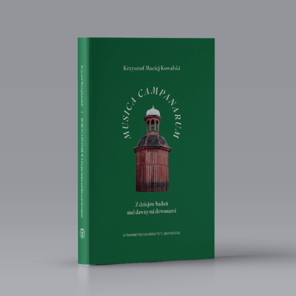 Musica Campanarum. Z dziejów badań nad dawnymi dzwonami
