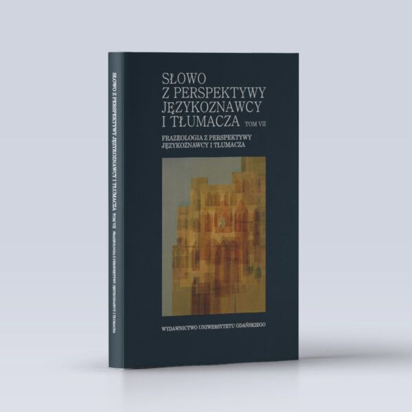 Frazeologia z perspektywy językoznawcy i tłumacza