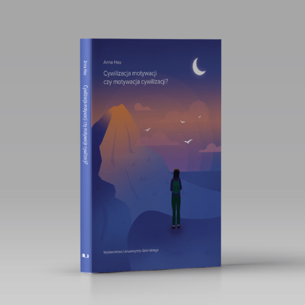 Cywilizacja motywacji czy motywacja cywilizacji?