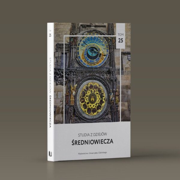 Studia z Dziejów Średniowiecza. Tom 25