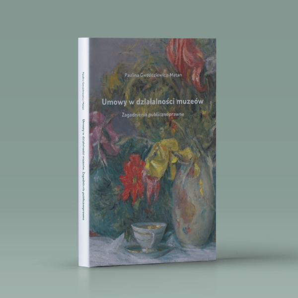 Umowy w działalności muzeów. Zagadnienia publicznoprawne