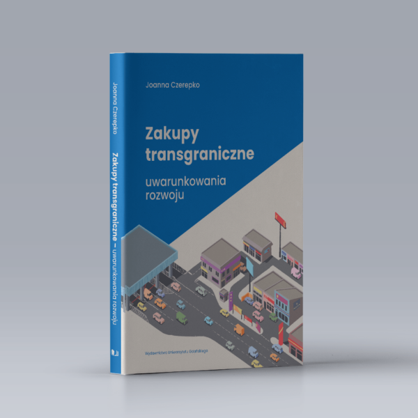 Zakupy transgraniczne - uwarunkowania rozwoju