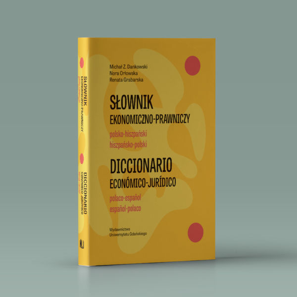 Słownik ekonomiczno-prawniczy. Polsko-hiszpański, hiszpańsko-polski