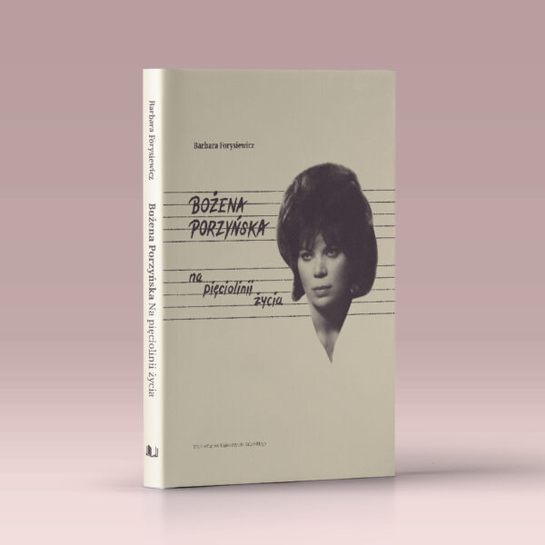 Bożena Porzyńska – na pięciolinii życia