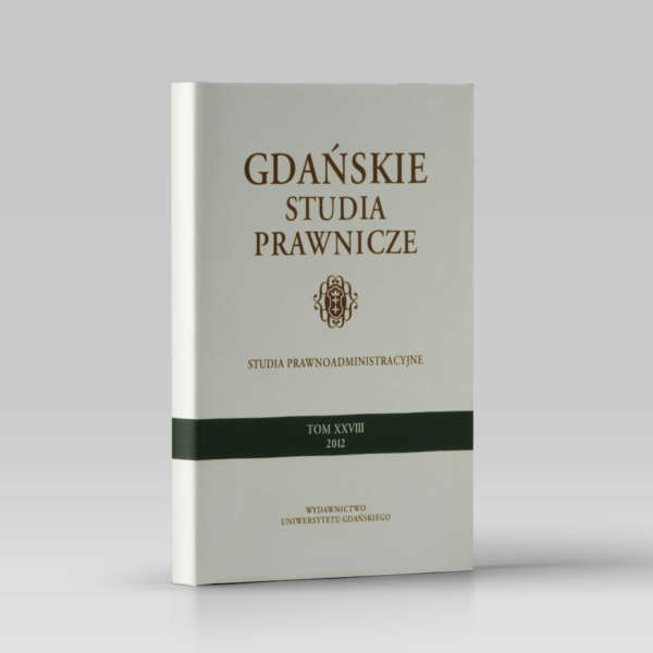 Gdańskie Studia Prawnicze. Tom XXVIII. Studia Prawnoadministracyjne