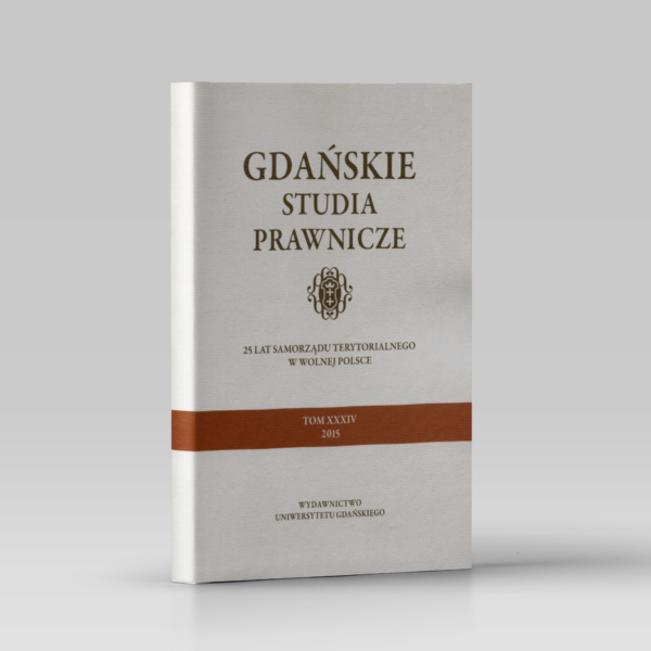 Gdańskie Studia Prawnicze. Tom XXXIV. 25 lat samorządu terytorialnego w wolnej Polsce