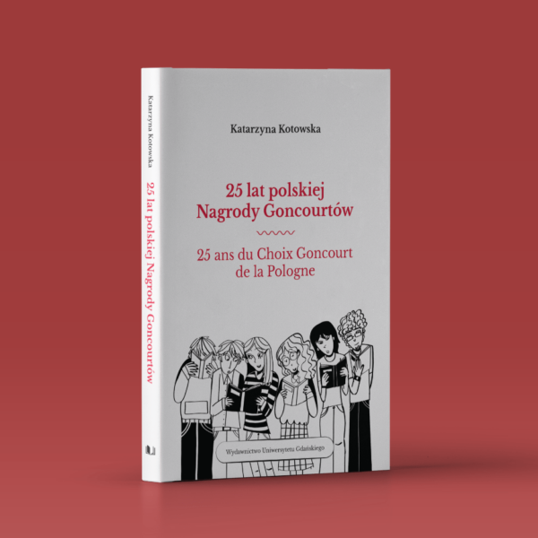 25 lat polskiej Nagrody Goncourtów 