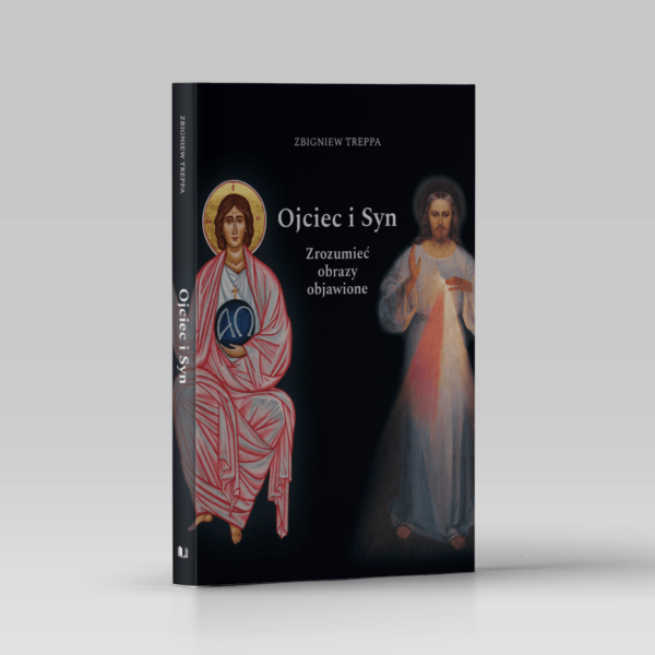 Ojciec i Syn. Zrozumieć obrazy objawione