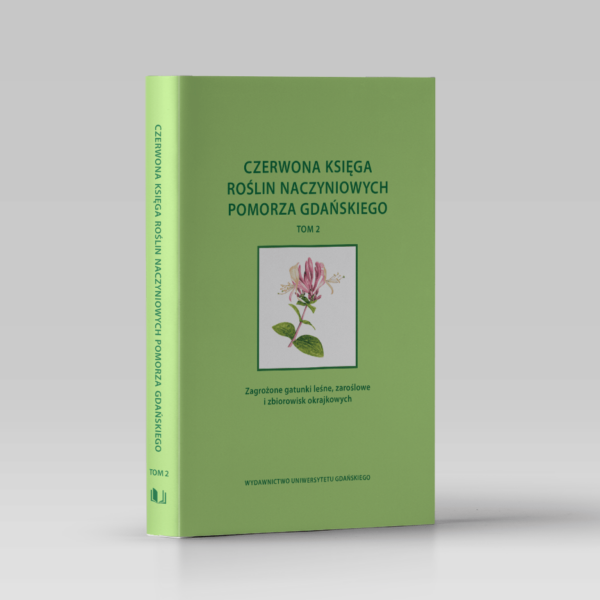 Czerwona księga roślin naczyniowych Pomorza Gdańskiego. Tom 2
