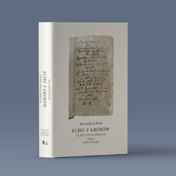 Echo Sepulchralis. Echo z grobów. Tom II. Tekst polski