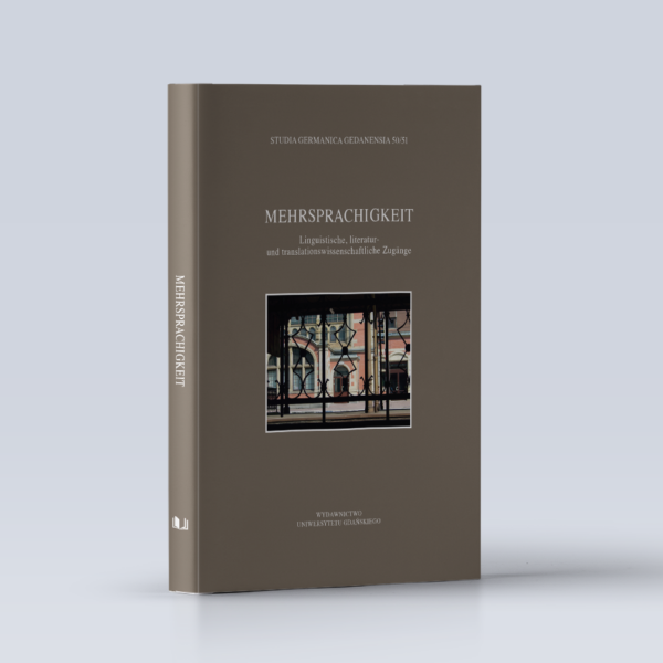 Studia Germanica Gedanensia 50/51. Linguistische, literatur- und translationswissenschaftliche Zugänge