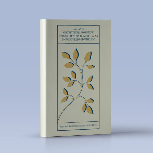 Nadanie Krzysztofowi Pomianowi tytułu doktora honoris causa Uniwersytetu Gdańskiego