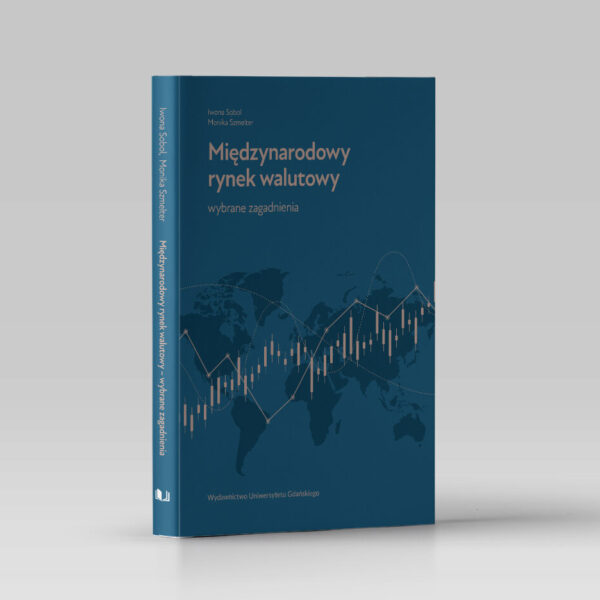Międzynarodowy rynek walutowy. Wybrane zagadnienia